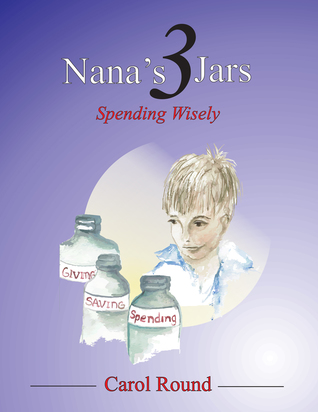 Nana's 3 Jars: Spending Wisely (Paperback)