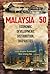 Malaysia@50: Economic Development, Distribution, Disparities