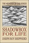 SHADOWBOX FOR LIFE (The Mention of God Series)