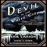 The Devil in the White City by Erik Larson