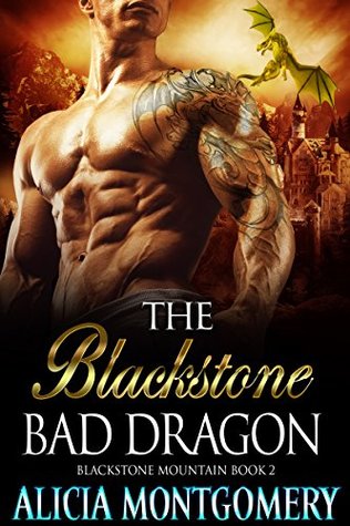 The Blackstone Bad Dragon (Blackstone Mountain, #2)
