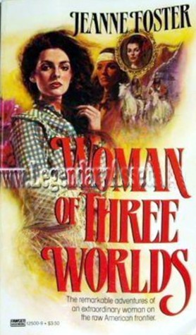 Woman of Three Worlds (Mass Market Paperback)