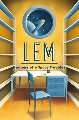 Memoirs of a Space Traveler: Further reminiscences of Ijon Tichy