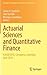 Actuarial Sciences and Quantitative Finance: ICASQF2016, Cartagena, Colombia, June 2016 (Springer Proceedings in Mathematics & Statistics, 214)