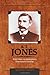 A.T. Jones: Point Man on Adventism's Charismatic Frontier