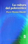 La cultura del po...