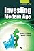 INVESTING IN THE MODERN AGE (World Scientific Finance)