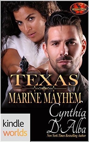 Texas Marine Mayhem (Brotherhood Protectors Kindle Worlds Novella; Big Branch, Texas #3)