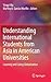 Understanding International Students from Asia in American Universities: Learning and Living Globalization