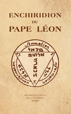 Enchiridion du Pape Léon: Reproduction de l'édition 1660 (French Edition)