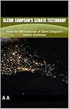 Glenn Simpson's Senate testimony: Read the full transcript of Glenn Simpson's Senate testimony Glenn Simpson's Senate testimony: Read the full transcript of Glenn Simpson's Senate testimony