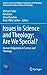 Issues in Science and Theology: Are We Special? (Issues in Science and Religion: Publications of the European Society for the Study of Science and Theology, 4)