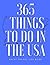 365 Things to do in the USA...