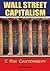 WALL STREET CAPITALISM by E. Ray Canterbery