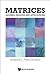 MATRICES: ALGEBRA, ANALYSIS AND APPLICATIONS