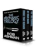 The Mechanic Trilogy: the complete boxset