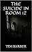 The Suicide In Room 12