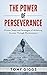 The Power of Perseverance: ...