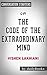 The Code of the Extraordinary Mind: by Vishen Lakhiani | Conversation Starters
