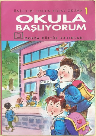 Okula Başlıyorum (Ünitelere Uygun Kolay Okuma, #1)