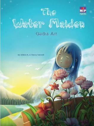 The Water Maiden: Gadis Air (ebook)