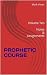 PROPHETIC COURSE: Volume Te...