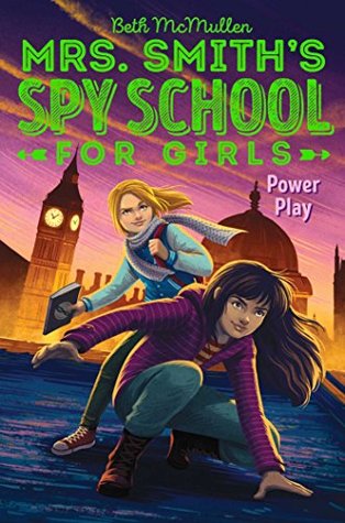 Power Play (Mrs. Smith's Spy School for Girls, #2)