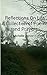 Reflections On Life: A Collection of Poems ad Prayers