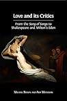 Love and its Critics: From the Song of Songs to Shakespeare and Milton’s Eden