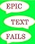 Epic Text Fails. NSFW. Weir...
