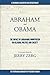 Abraham and Obama: The Impa...