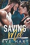 Saving Mel by Rye Hart Saving Mel by Rye Hart