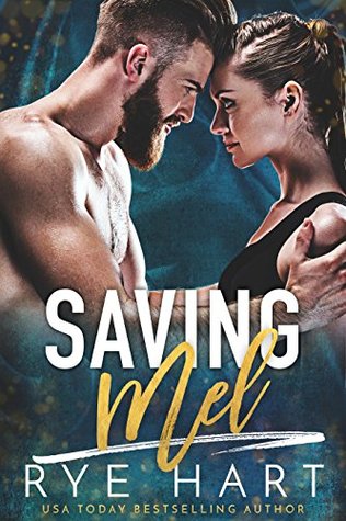 Saving Mel (Kindle Edition)