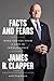 Facts and Fears by James R. Clapper