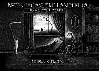 Notes on a Case of Melancholia, Or: A Little Death (Hardcover)