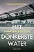 Het donkerste water by Sharon J. Bolton