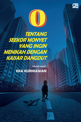 O: Tentang Seekor Monyet yang Ingin Menikah dengan Kaisar Dangdut
