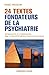 24 textes fondateurs de la psychiatrie: Introduits et commentés par la Société Médico-Psychologique