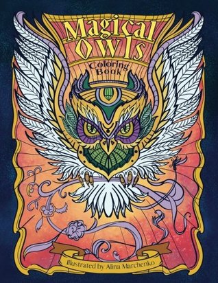 Adult Coloring Book: Magical Owls: The Amazing Compendium of the Wizard's Owls (Paperback)