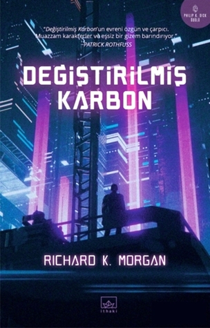 Değiştirilmiş Karbon (Takeshi Kovacs, #1)
