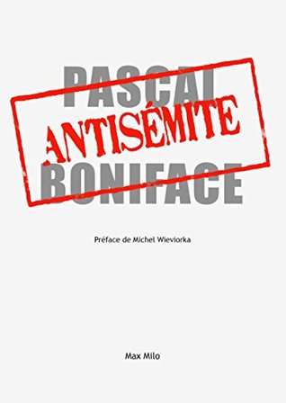 Antisémite: Témoignage (ESSAIS DOCUMENT) (French Edition)