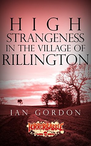 High Strangeness in the Village of Rillington (Twelve Days of Christmas Book 1)