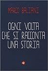 Ogni volta che si racconta una storia