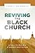 Reviving the Black Church