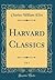 Harvard Classics, Vol. 1 (Classic Reprint)