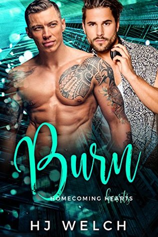Burn (Homecoming Hearts, #3)