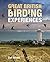 Great British Birding Experiences by Dan Brown