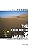 The Children of Abraham: Judaism, Christianity, Islam - New Edition (Princeton Classic Editions)