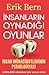 İnsanların oynadığı oyunlar