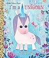 I'm a Unicorn (Little Golden Book) I'm a Unicorn (Little Golden Book)